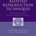 Assisted Reproduction Techniques: Challenges and Management Options