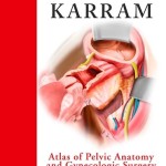 Atlas of Pelvic Anatomy and Gynecologic Surgery, 3rd Edition