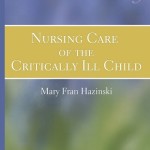 Nursing Care of the Critically Ill Child, 3rd Edition