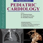 IAP Speciality Series on Pediatric Cardiology