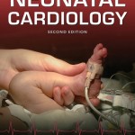 Neonatal Cardiology, 2nd Edition