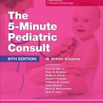The 5 Minute Pediatric Consult, 6th Edition