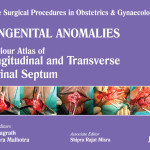 Congenital Anomalies: A Colour Atlas of Longitudinal and Transverse Vaginal Septum