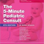 The 5 Minute Pediatric Consult                    / Edition 6