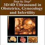 3D/4D Ultrasound in Obstetrics, Gynecology and Infertility