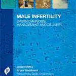 Male Infertility: Sperm Diagnosis, Management and Delivery