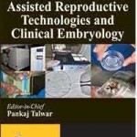 Jaypee’s Video Atlas of Assisted Reproductive Technologies and Clinical Embryology