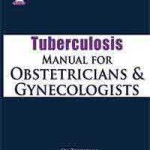 Tuberculosis Manual for Obstetricians & Gynecologists