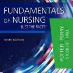 Clinical Companion for Fundamentals of Nursing  :  Just the Facts, 9th Edition