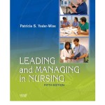 Leading and Managing in Nursing, 5th Edition