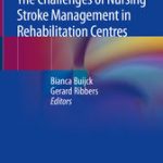 The Challenges of Nursing Stroke Management in Rehabilitation Centres