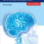 Handbook of Neuroscience Nursing : Care of the Adult Neurosurgical Patient
