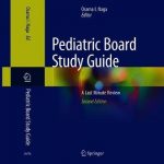 Pediatric Board Study Guide : A Last Minute Review