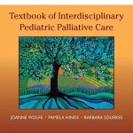 Textbook of Interdisciplinary Pediatric Palliative Care Expert Consult Premium Edition – Enhanced Online Features and Print