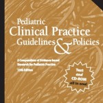 Pediatric Clinical Practice Guidelines & Policies: A Compendium of Evidence-based Research for Pediatric Practice, 13th Edition