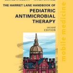 The Harriet Lane Handbook of Pediatric Antimicrobial Therapy, 2nd Edition Mobile Medicine Series (Expert Consult: Online + Print)