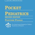 Pocket Pediatrics: The Massachusetts General Hospital for Children Handbook of Pediatrics, 2nd Edition