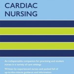 Oxford Handbook of Cardiac Nursing, 2nd Edition