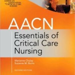 AACN Essentials of Critical-Care Nursing, Second Edition
                    / Edition 2