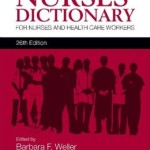 Bailliere’s Nurses’ Dictionary: for Nurses and Health Care Workers, 26th Edition