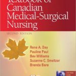 Brunner and Suddarth’s Textbook of Canadian Medical-Surgical Nursing Edition 2