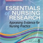 Essentials of Nursing Research: Appraising Evidence for Nursing Practice Edition 8