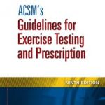 ACSM’s Guidelines for Exercise Testing and Prescription Edition 9