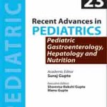 Recent Advances in Pediatrics (Special Volume 23)