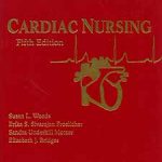 Cardiac Nursing Fifth Edition