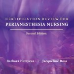 Certification for PeriAnesthesia Nursing