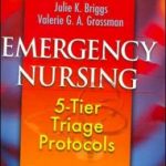 Emergency Nursing: 5-Tier Triage Protocols