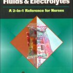 Fluids and Electrolytes: A 2-in-1 Reference for Nurses