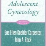 Pediatric and Adolescent Gynecology 2nd Edition
