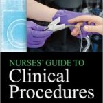 Nurses’ Guide to Clinical Procedures
                    / Edition 6