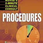 Nurse’s 5-Minute Clinical Consult: Procedures