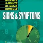 Nurse’s 5-Minute Clinical Consult: Signs & Symptoms