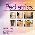 Visual Diagnosis and Treatment in Pediatrics, 3rd Edition PDF