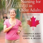 Miller’s Nursing for Wellness in Older Adults, Canadian Edition