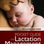 Pocket Guide for Lactation Management, 2nd Edition