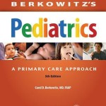 Berkowitz’s Pediatrics  :  A Primary Care Approach, 5th Edition