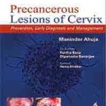 Precancerous Lesions of Cervix: Prevention, Early Diagnosis and Management