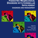 Paediatric Neurological Disorders  with Cerebellar Involvement – Volume 27 : Diagnosis and Management