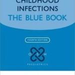 Manual of Childhood Infection : The Blue Book, 4th Edition