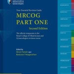MRCOG Part One: Part 1 : Your Essential Revision Guide, 2nd Edition