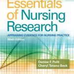Essentials of Nursing Research : Appraising Evidence for Nursing Practice, 9th Edition