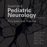 Swaiman's Pediatric Neurology : Principles and Practice, 6th Edition